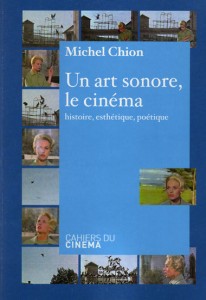 "Un art sonore, le cinéma" de Michel Chion